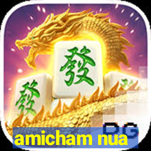 amicham nua